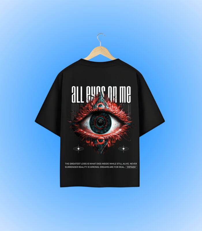 All Eyes On Me Oversized T-Shirt Backside Design