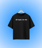 All Eyes On Me Oversized T-Shirt Frontside Design.